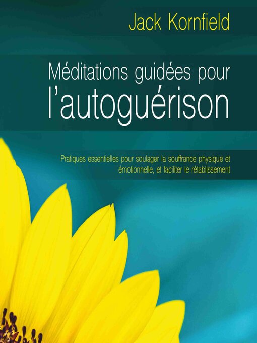 Title details for Méditations guidées pour l'autoguérison (N. Éd.) by Jack Kornfield - Available